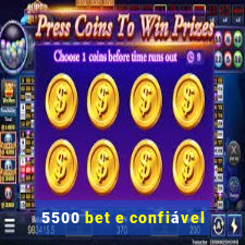 5500 bet e confiável